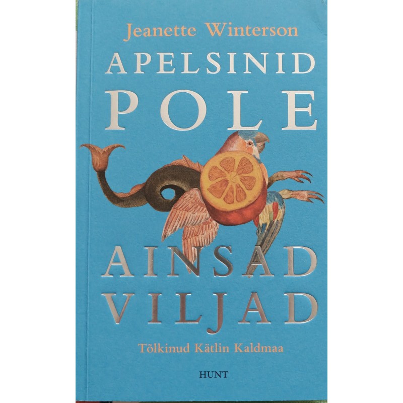 Oranges are not the only fruits - Jeanette Winterson