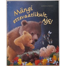 Mängi ettevaatlikult, Alfi!...