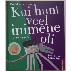 Kui hunt veel inimene oli -...
