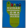 Kuidas vähendada oma ökoloogilist jalajälge