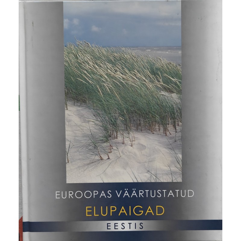 Habitats valued in Europe in Estonia - Jaanus Paal