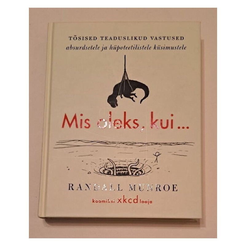 Mis oleks, kui ... Randall Munroe