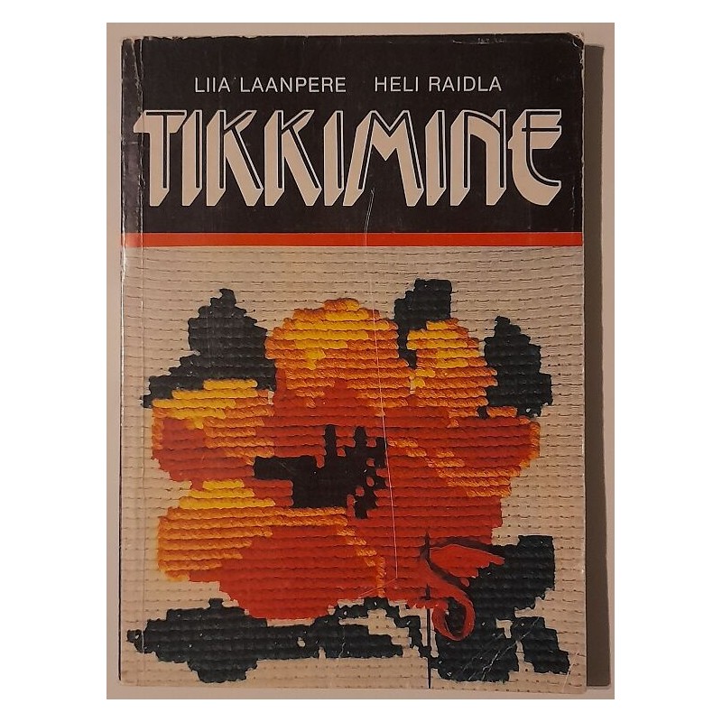 Tikkimine. Käsiraamat V-IX klassi õpilastele