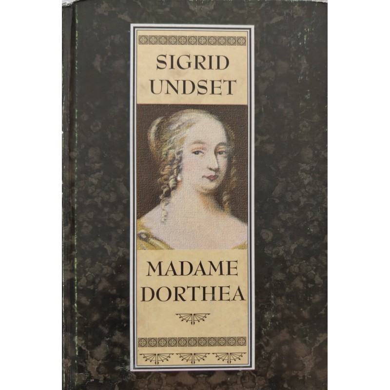 Madame Dorthea - Sigrid Undset