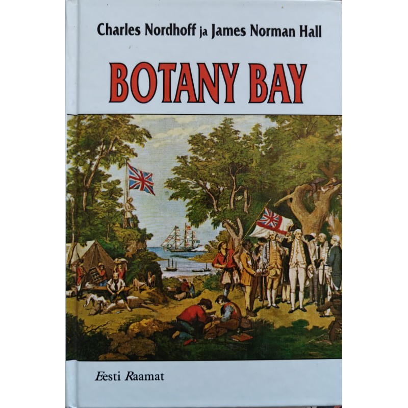 Botany Bay - James Normann Hall, Charles Nordhoff