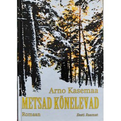 The Forests Speak. A Novel...