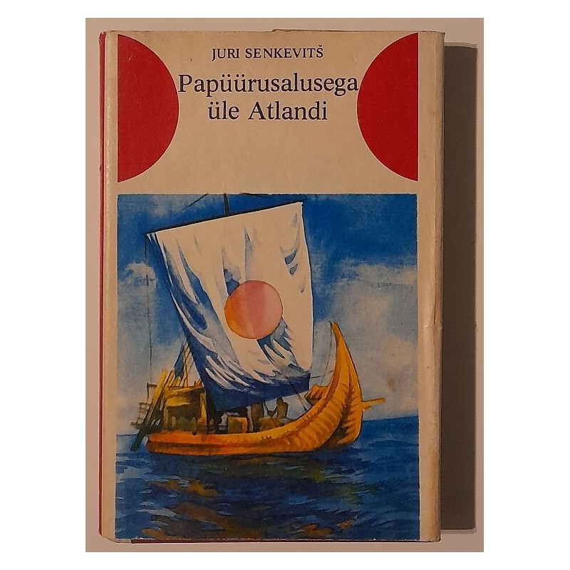Papüürusalusega üle Atlandi - Juri Senkevitš
