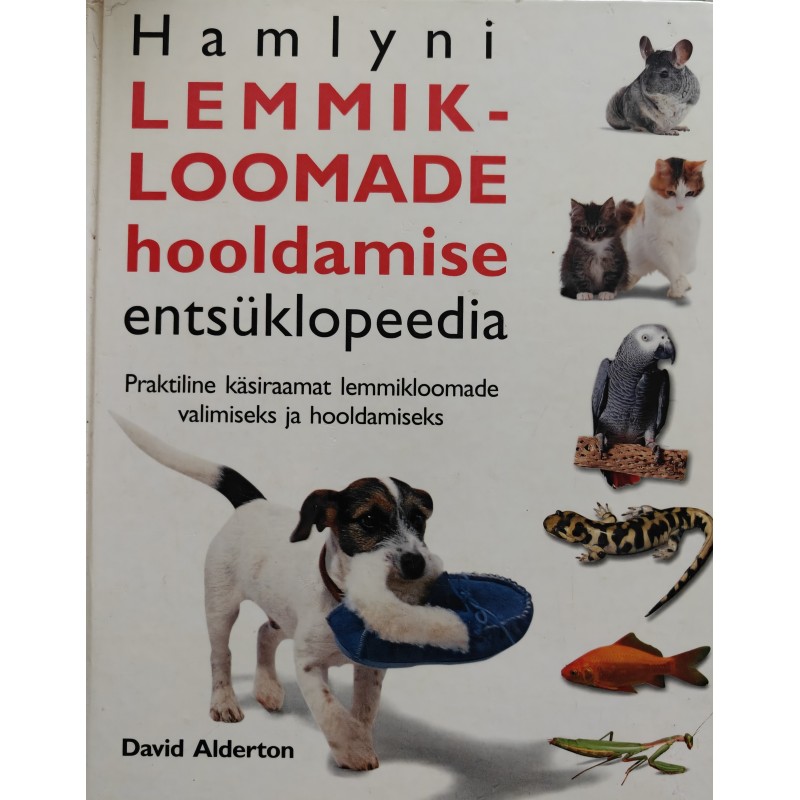 Hamlyni lemmikloomade hooldamise entsüklopeedia