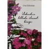 Uskudes lillede ilusat hinge - Uno Sikemäe