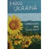 Minu Ukraina - Jaanika Merilo