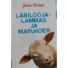 Läbilööjalammas ja marukoer - Juhan Voolaid