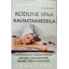 Kodune spaa ravimtaimedega. - Greta Breedlove