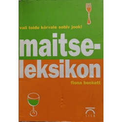 Maitseleksikon - Fiona Beckett