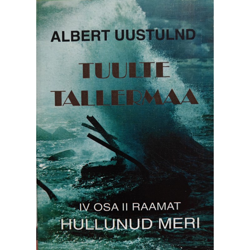 Hullunud meri - Albert Uustulnd