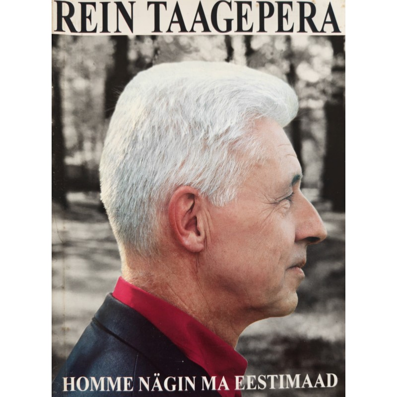 Homme nägin ma Eestimaad - Rein Taagepera