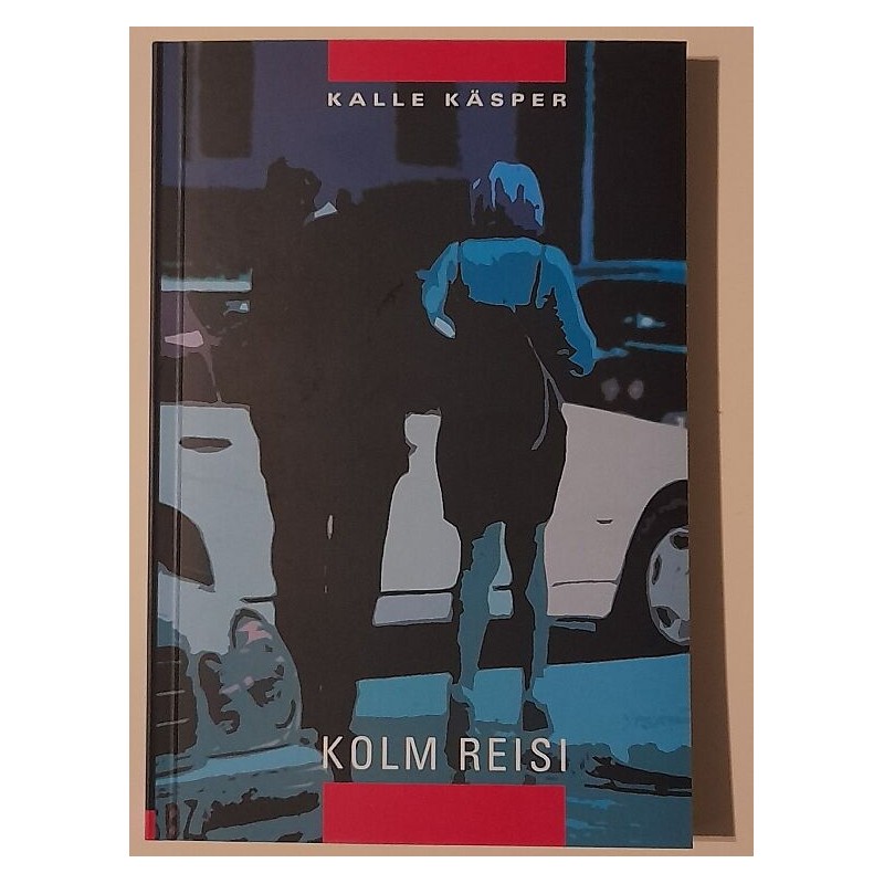 Kolm reisi - Kalle Käsper