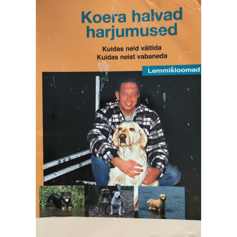 Koera halvad harjumused - Erik Sannen