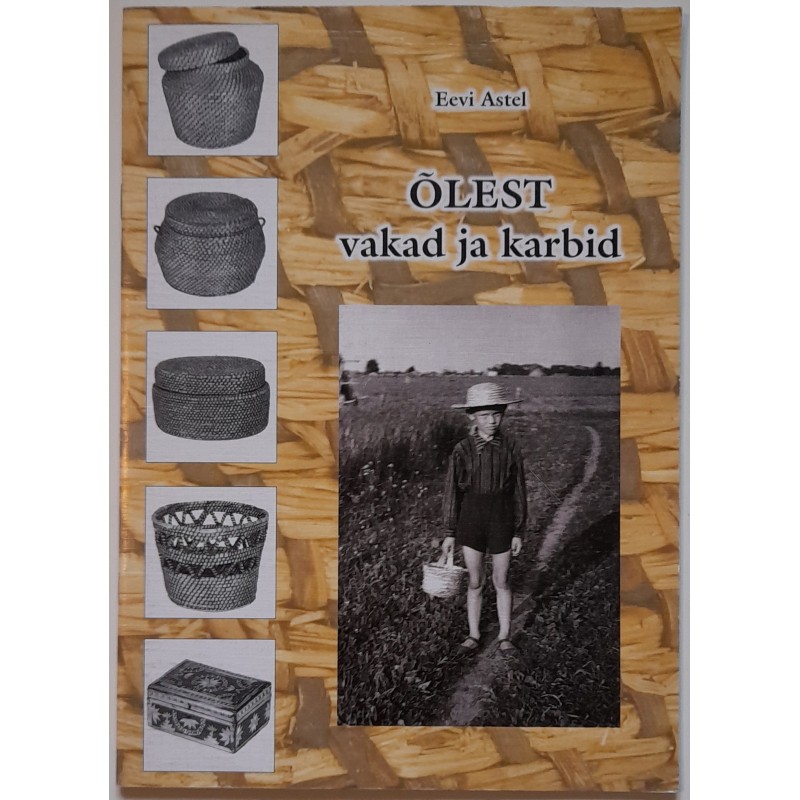 Õlest vakad ja karbid - Eevi Astel