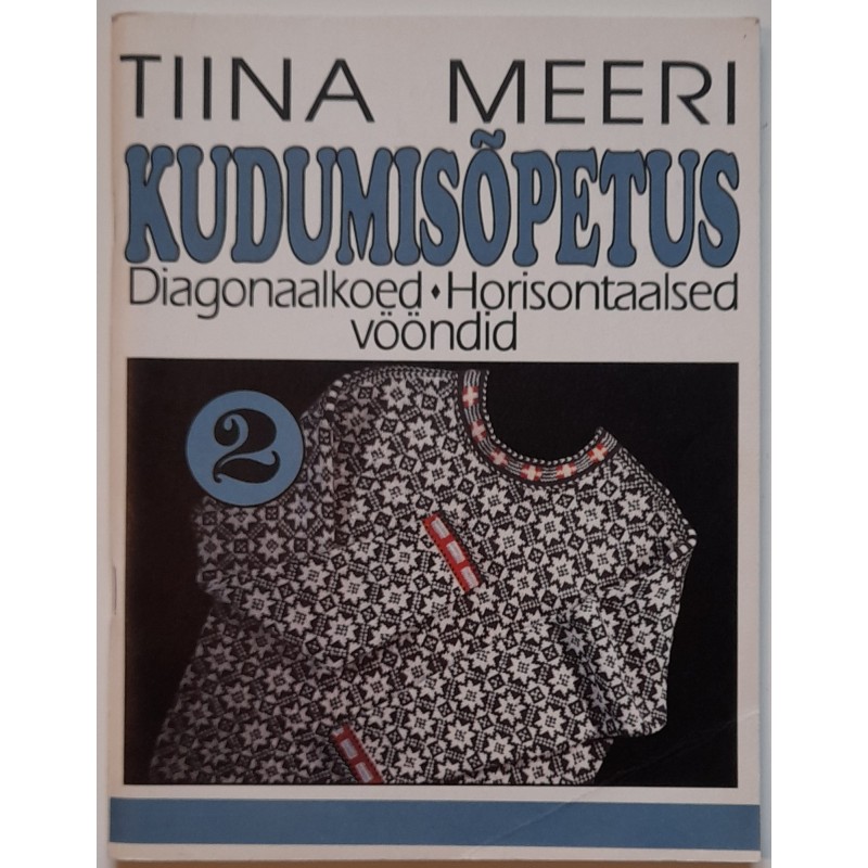 Kudumisõpetus 2. Diagonaalkoed. Horisontaalsed vööndi