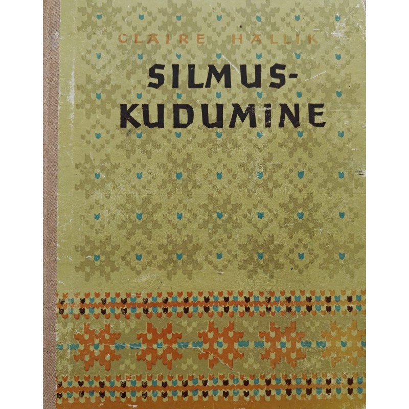 Silmuskudumine - Claire Hallik