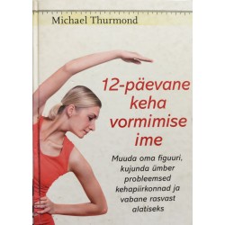 12-päevane keha vormimise...