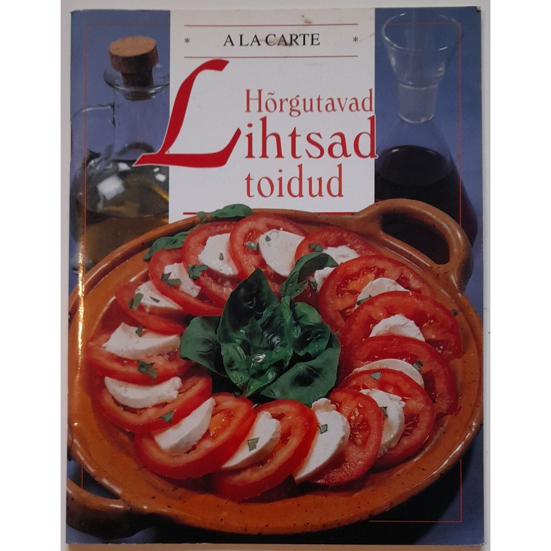 Hõrgutavad lihtsad toidud