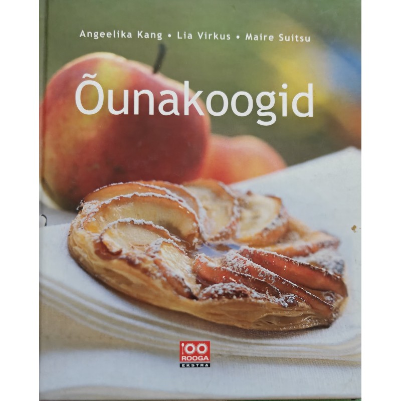 Õunakoogid - Lia Virkus, Angeelika Kang, Maire Suitsu