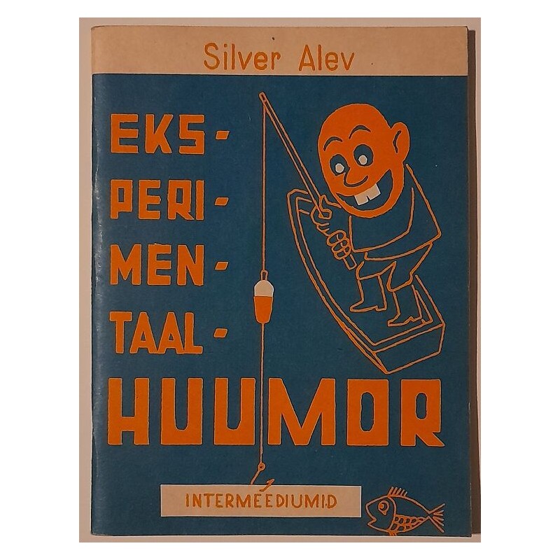Eksperimentaalhuumor​ - Silver Alev