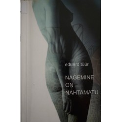 Nägemine on nähtamatu -...