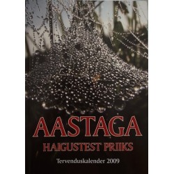 Aastaga haigustest priiks...