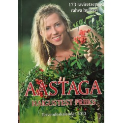 Aastaga haigustest priiks...