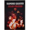 Sillad põlevad - Raimond Kaugver