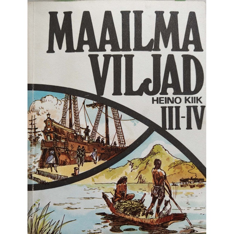 Maailma viljad III-IV - Heino Kiik