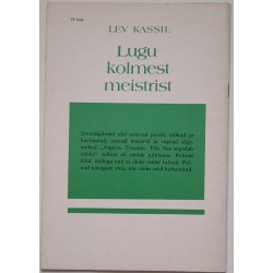 Lugu kolmest meistrist - Lev Kassil