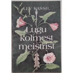 Lugu kolmest meistrist -...
