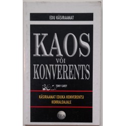 Kaos või konverents - Tony...