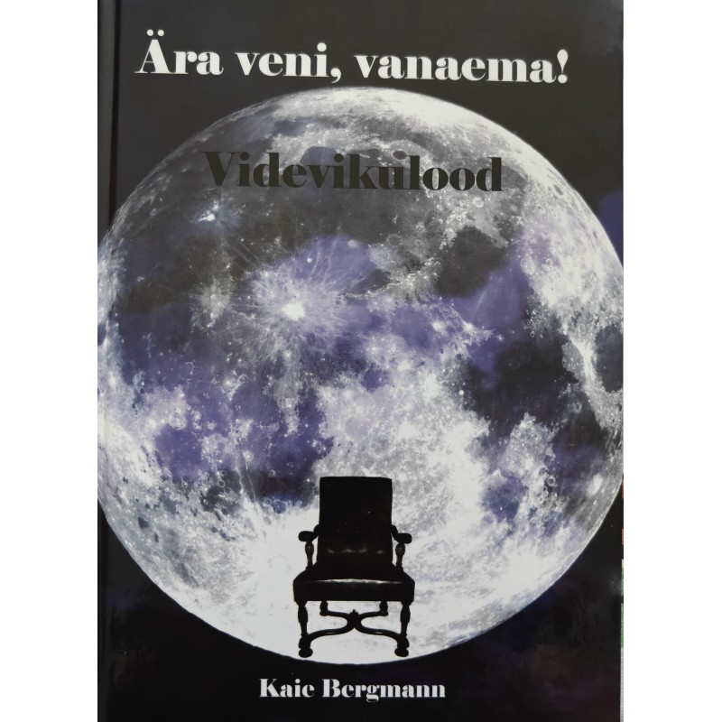 Ära veni, vanaema! Videvikulood - Kaie Bergmann