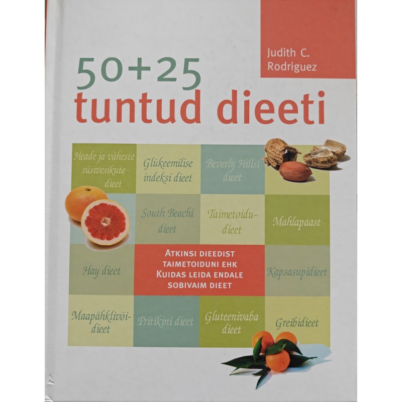 50 + 25 tuntud dieeti - Judith C. Rodriguez