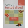 50 + 25 tuntud dieeti - Judith C. Rodriguez
