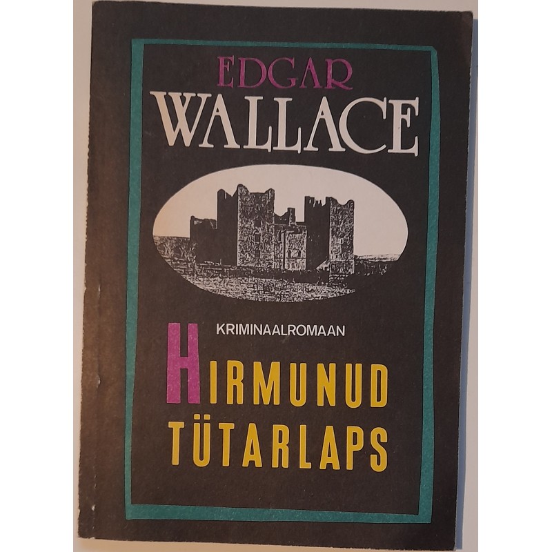 Hirmunud tütarlaps - Edgar Wallace