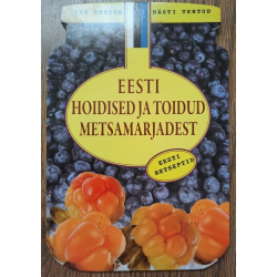 Eesti hoidised ja toidud...