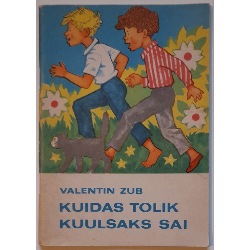 Kuidas Tolik kuulsaks sai - Valentin Zub