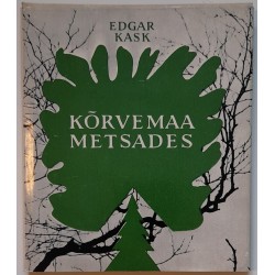Kõrvemaa metsades - Edgar Kask