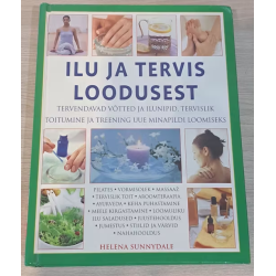 Ilu ja tervis loodusest....