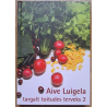 Targalt toitudes terveks 2. Aiast, metsast, põllult, poest ... Aive Luigela