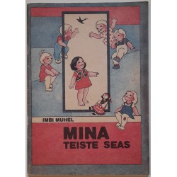 Mina teiste seas - Imbi Muhel