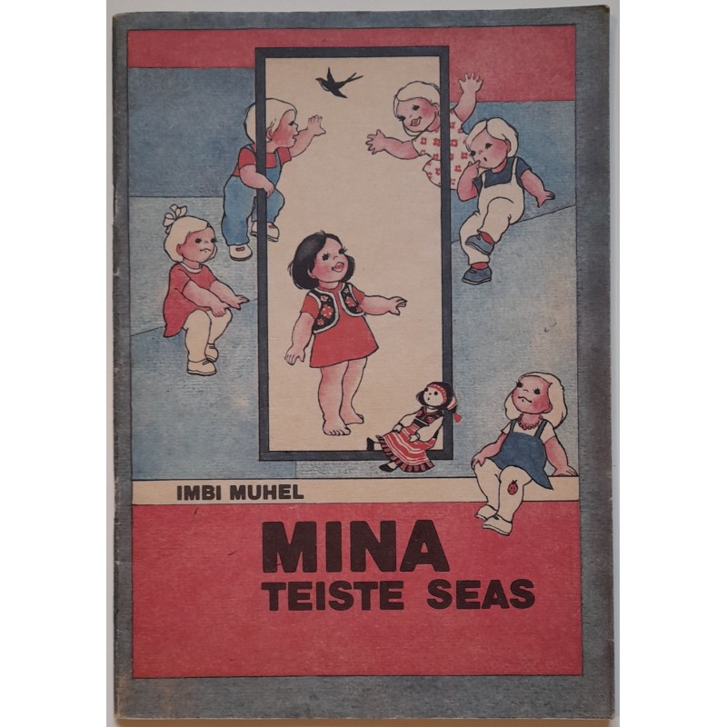 Mina teiste seas - Imbi Muhel