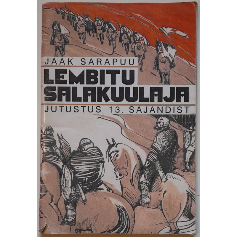 Lembitu salakuulaja - Jaak Sarapuu