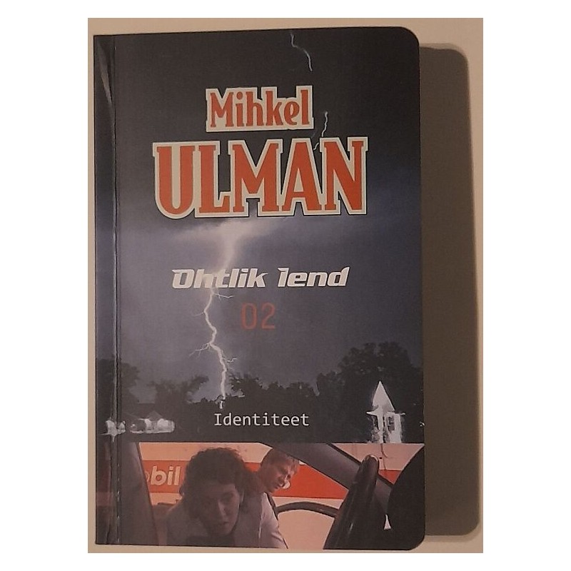 Ohtlik lend 02. Identiteet - Mihkel Ulman