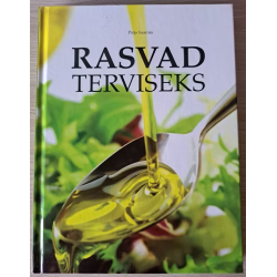 Rasvad terviseks. Pirjo...